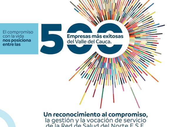 La Red de Salud del Norte E.S.E. entre las 500 Empresas Más Exitosas del Valle del Cauca 